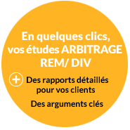 En quelques clics vos études Arbitrage REM/ DIV
